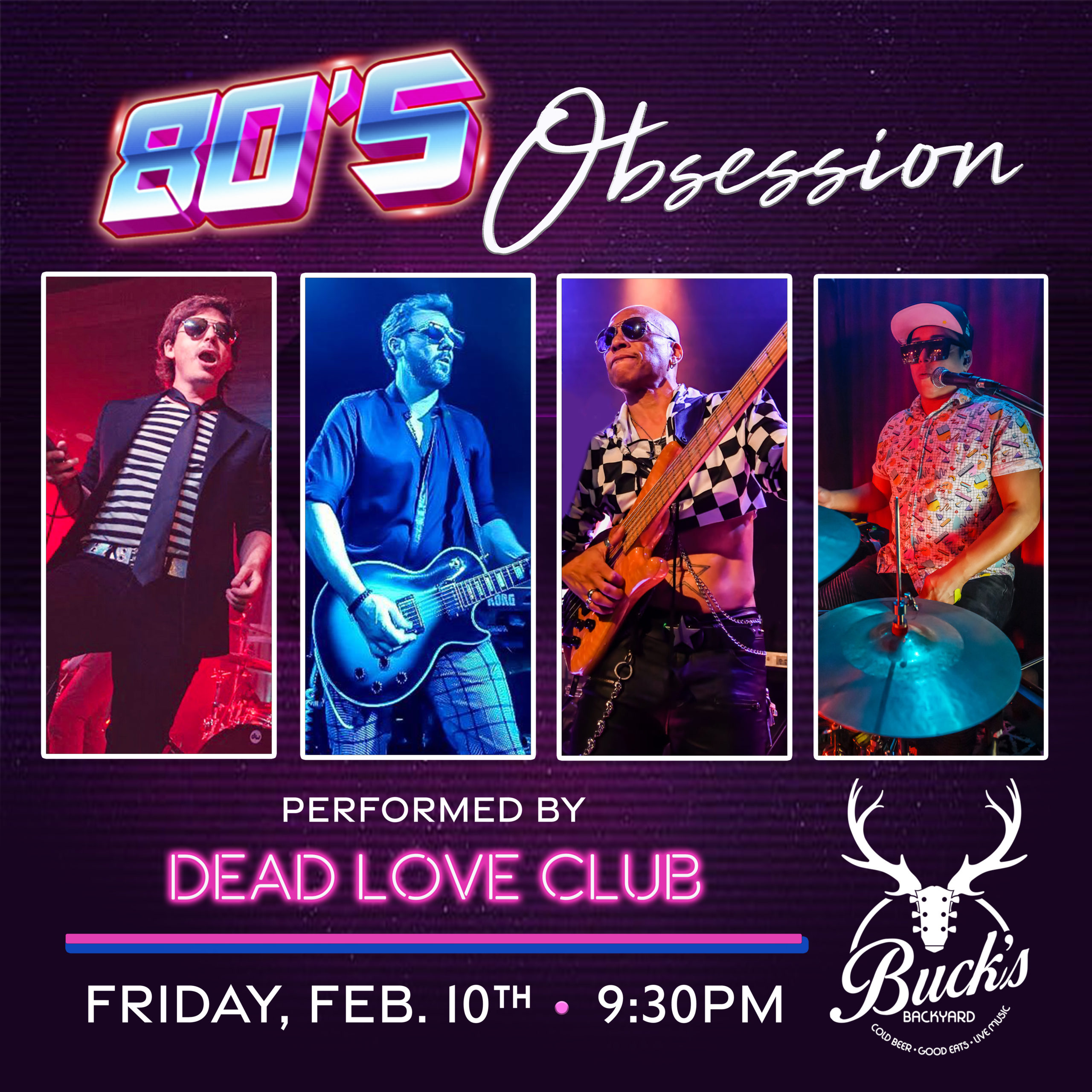 80s Obsession - Dead Love Club - Buck's Backyard