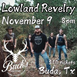 Lowland Revelry - Buck's Backyard