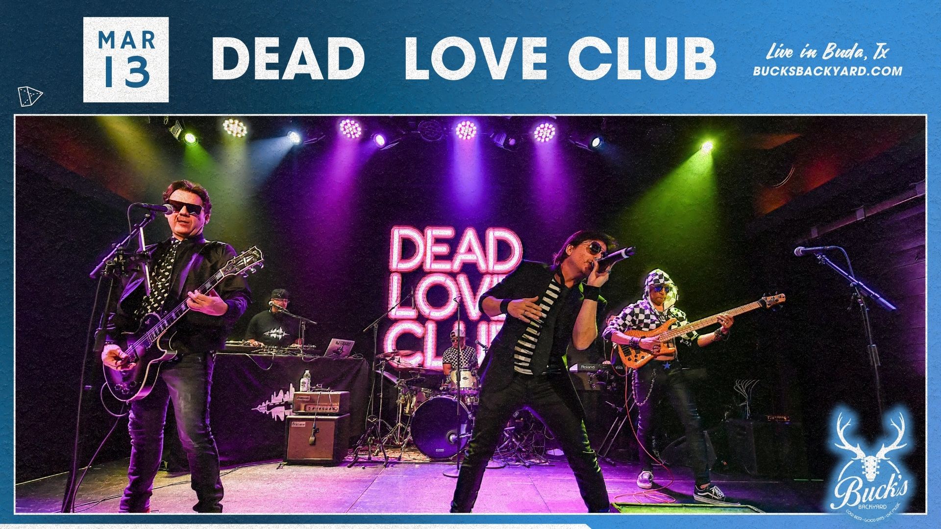 Dead Love Club at Bucks Backyard 3/13/26
